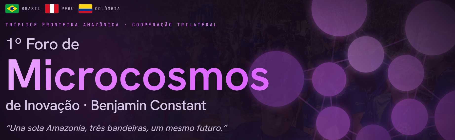 Benjamin Constant recebe I Foro de Microcosmos de Inovação com participação de Brasil, Peru e Colômbia